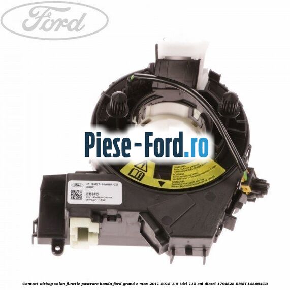 Contact airbag volan, functie pastrare banda Ford Grand C-Max 2011-2015 1.6 TDCi 115 cai diesel
