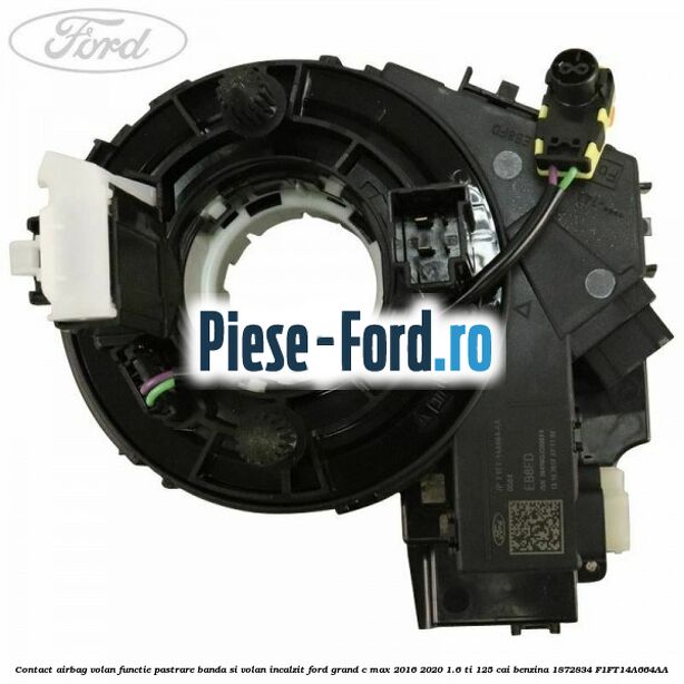 Contact airbag volan, functie pastrare banda si volan incalzit Ford Grand C-Max 2016-2020 1.6 Ti 125 cai benzina #B6891F8C7A