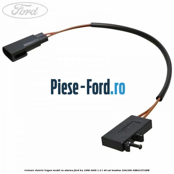 Contact electric hayon model cu alarma Ford Ka 1996-2008 1.3 i 49 cai benzina #2283DE0F38