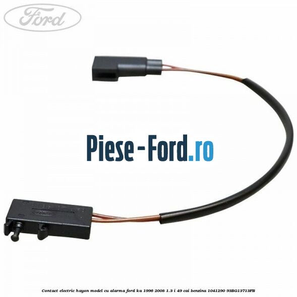Contact electric hayon model cu alarma Ford Ka 1996-2008 1.3 i 49 cai benzina #2283DE0F38