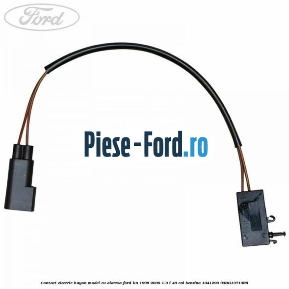 Contact electric hayon model cu alarma Ford Ka 1996-2008 1.3 i 49 cai benzina #2283DE0F38