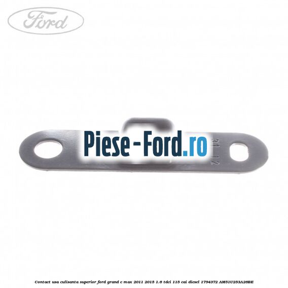 Contact usa culisanta superior Ford Grand C-Max 2011-2015 1.6 TDCi 115 cai diesel