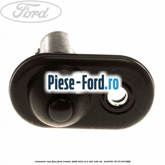 Contactor usa fata Ford Transit 2006-2014 2.4 TDCi 100 cai #11E5DA9CCF Contactor usa fata Ford Transit 2006-2014 2.4 TDCi 100 cai #11E5DA9CCF