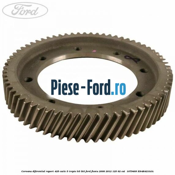 Coroana diferential raport 4.25 cutie 5 trepte B5/IB5 Ford Fiesta 2008-2012 1.25 82 cai #F479F461B7