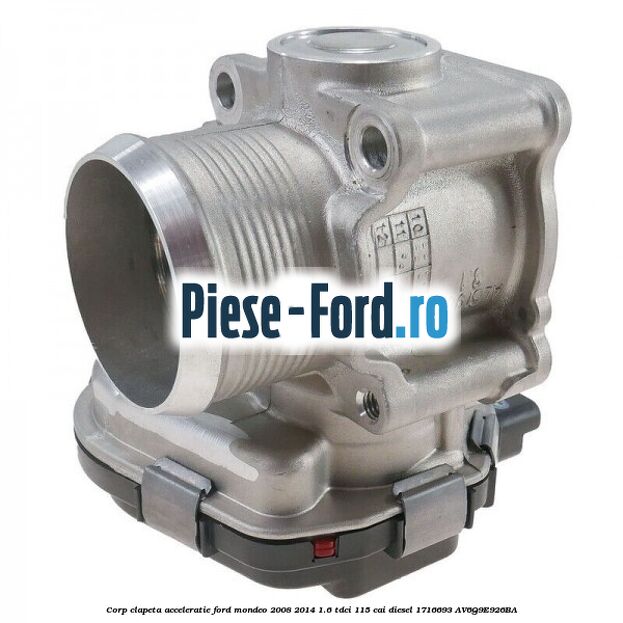 Corp clapeta acceleratie Ford Mondeo 2008-2014 1.6 TDCi 115 cai diesel #C1F8A6E53F