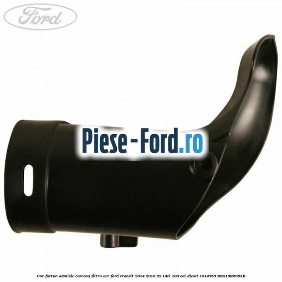 Cot furtun admisie carcasa filtru aer Ford Transit 2014-2018 2.2 TDCi 100 cai #0186E6F33B