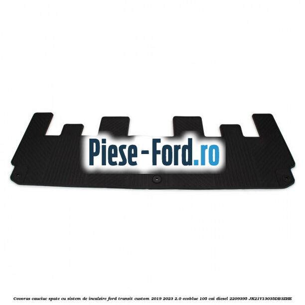 Covoras cauciuc spate cu sistem de incalzire Ford Transit Custom 2019-2023 2.0 EcoBlue 105 cai diesel #3D277D8B17