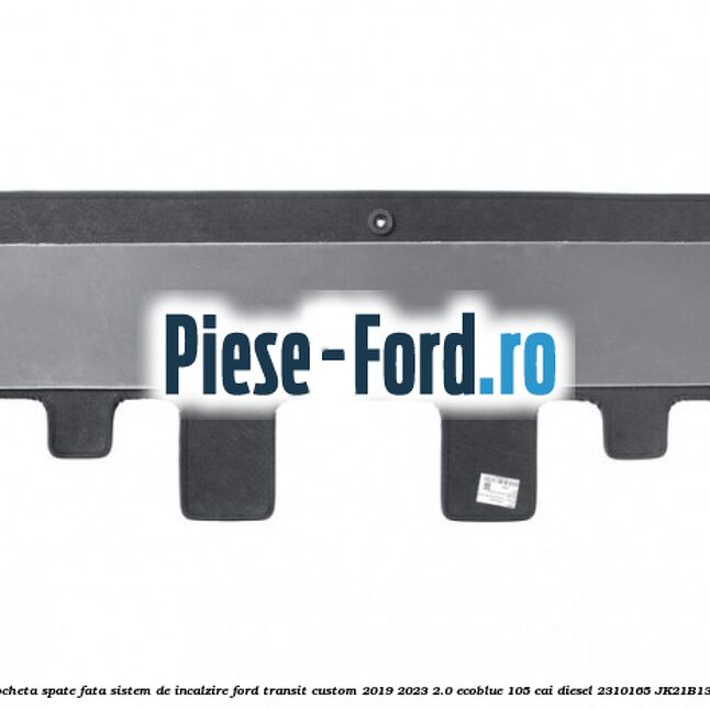 Covoras mocheta spate fata sistem de incalzire Ford Transit Custom 2019-2023 2.0 EcoBlue 105 cai diesel #423C43D5A3