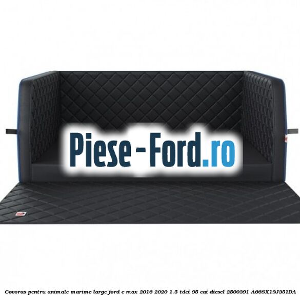 Covoras pentru animale marime Large Ford C-Max 2016-2020 1.5 TDCi 95 cai diesel #61EC4CC885