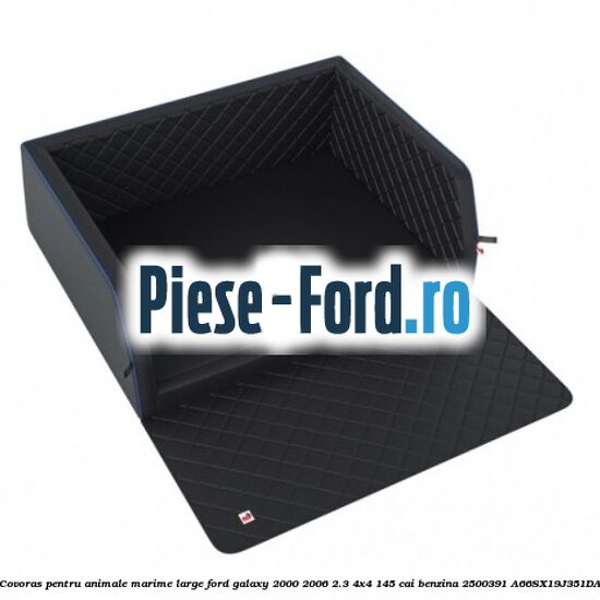 Covoras pentru animale marime Large Ford Galaxy 2000-2006 2.3 4x4 145 cai benzina #09C7920F7E