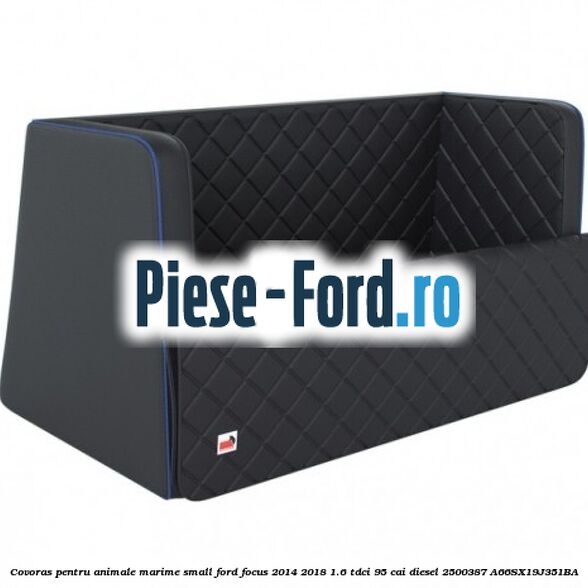 Covoras pentru animale marime Small Ford Focus 2014-2018 1.6 TDCi 95 cai diesel