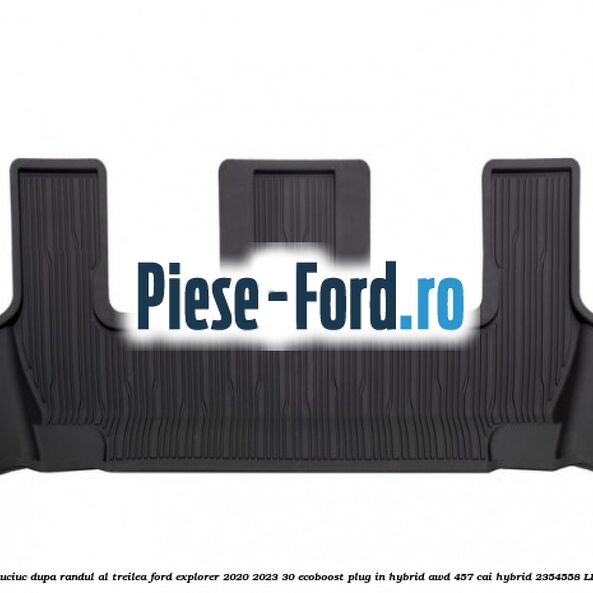 Covoras portbagaj cauciuc dupa randul al treilea Ford Explorer 2020-2023 3.0 EcoBoost Plug-in Hybrid AWD 457 cai #90969A13FA