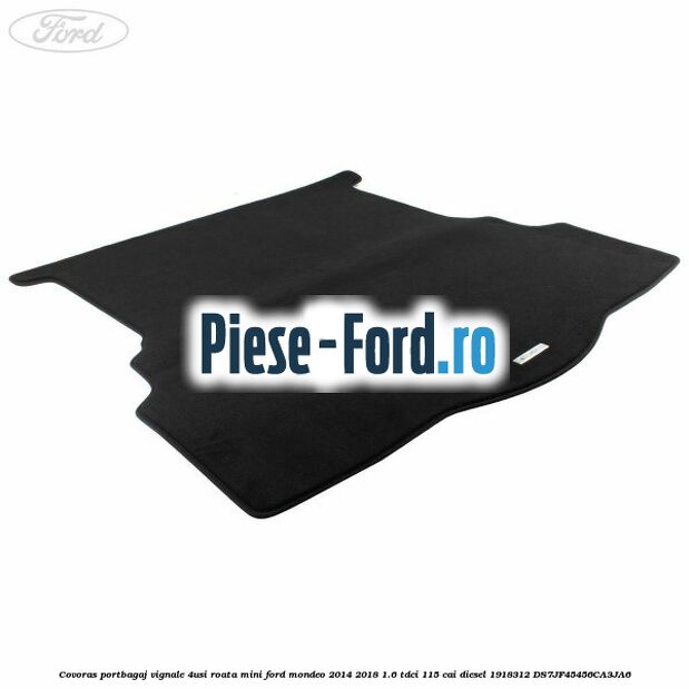 Covoras portbagaj Vignale 4usi roata mini Ford Mondeo 2014-2018 1.6 TDCi 115 cai diesel #D830443537