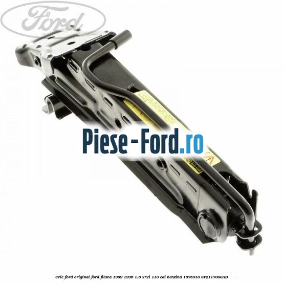 Cric Ford original Ford Fiesta 1989-1996 1.6 XR2i 110 cai benzina #519BD94AC8