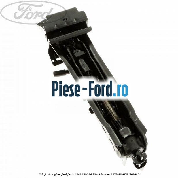 Cric Ford original Ford Fiesta 1989-1996 1.4 73 cai #0C801F6C5D