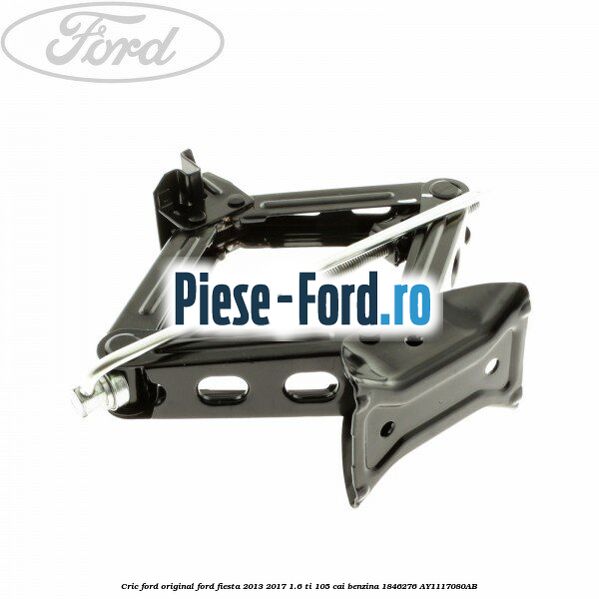 Cric Ford Original Ford Fiesta 2013-2017 1.6 Ti 105 cai benzina #C35789C345