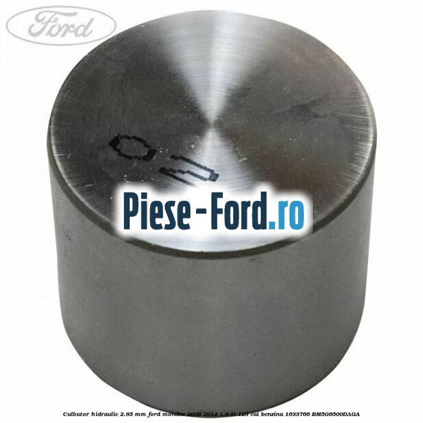 Culbutor hidraulic 2.85 mm Ford Mondeo 2008-2014 1.6 Ti 125 cai benzina