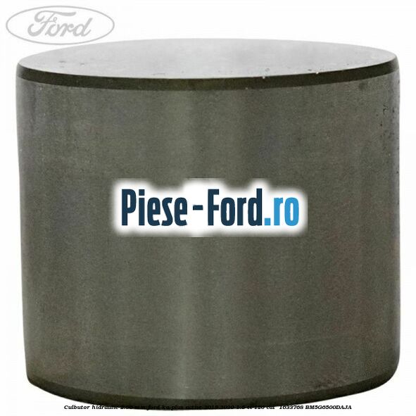 Culbutor hidraulic 2.90 mm Ford Ka plus Active 2019-2020 1.5 Ti 120 cai  #BB0257C662