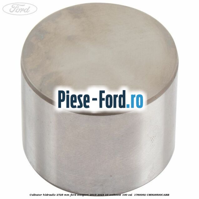 Culbutor hidraulic 2.725 mm Ford EcoSport 2019-2023 1.0 EcoBoost 100 cai #E5D425C17F