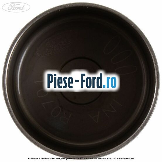 Culbutor hidraulic 3.00 mm Ford Fiesta 2013-2017 1.0 65 cai benzina #D5513600E2