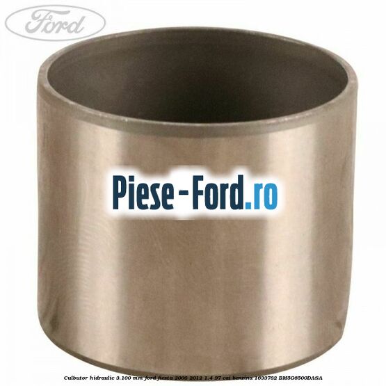 Culbutor hidraulic 3.100 mm Ford Fiesta 2008-2012 1.4 97 cai #9366006EA8
