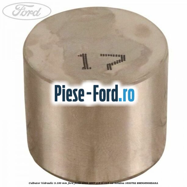 Culbutor hidraulic 3.100 mm Ford Focus 2004-2007 1.6 Ti 115 cai benzina #D0126865C7