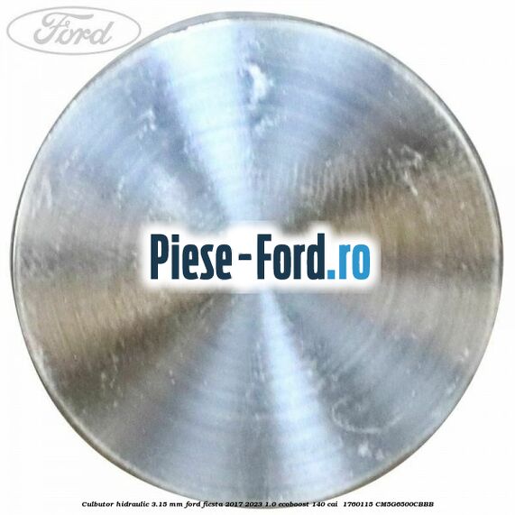 Culbutor hidraulic 3.15 mm Ford Fiesta 2017-2023 1.0 EcoBoost 140 cai  #5EE845FE4D