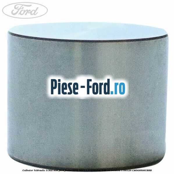 Culbutor hidraulic 3.475 mm Ford Fiesta 2013-2017 1.0 EcoBoost 125 cai benzina