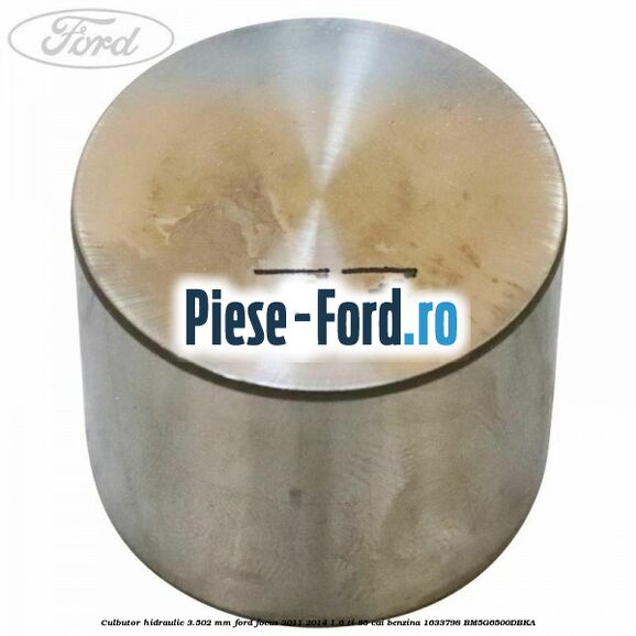 Culbutor hidraulic 3.502 mm Ford Focus 2011-2014 1.6 Ti 85 cai benzina