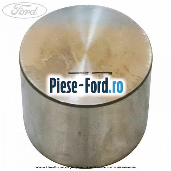 Culbutor hidraulic 3.475 mm Ford Fusion 1.4 80 cai benzina
