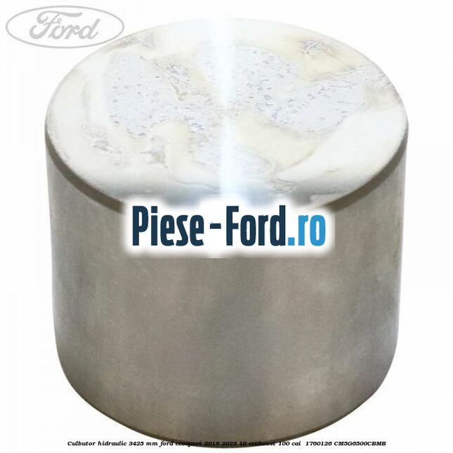 Culbutor hidraulic 3.425 mm Ford EcoSport 2019-2023 1.0 EcoBoost 100 cai #EE18729658