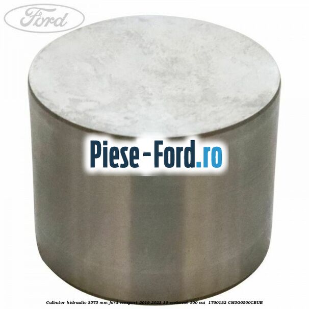 Culbutor hidraulic 3.575 mm Ford EcoSport 2019-2023 1.0 EcoBoost 100 cai #D52C64EEF8