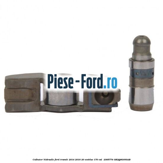 Culbutor hidraulic Ford Transit 2014-2018 2.0 EcoBlue 170 cai #201FC4E211