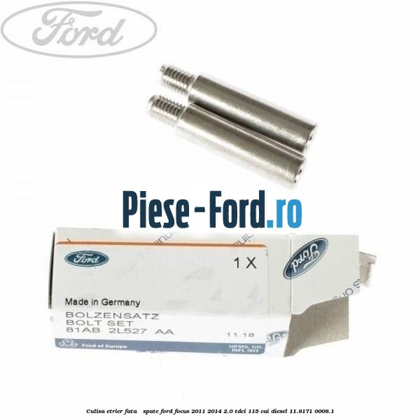 Culisa etrier fata / spate Ford Focus 2011-2014 2.0 TDCi 115 cai