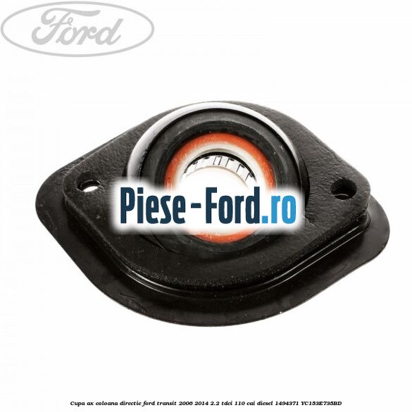 Cupa ax coloana directie Ford Transit 2006-2014 2.2 TDCi 110 cai diesel #3729574738