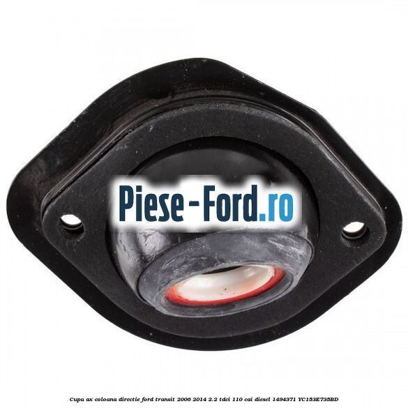 Cupa ax coloana directie Ford Transit 2006-2014 2.2 TDCi 110 cai diesel #3729574738