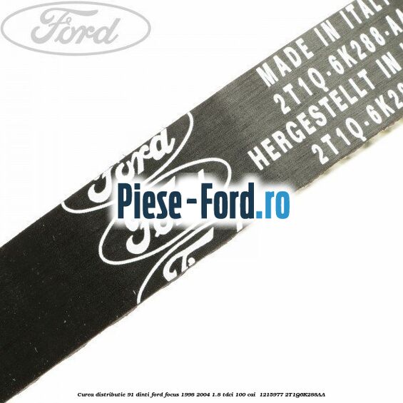 Curea distributie 91 dinti Ford Focus 1998-2004 1.8 TDCi 100 cai  #47B3388BB0