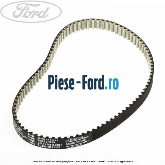 Curea distributie 91 dinti Ford Focus 1998-2004 1.8 TDCi 100 cai  #47B3388BB0
