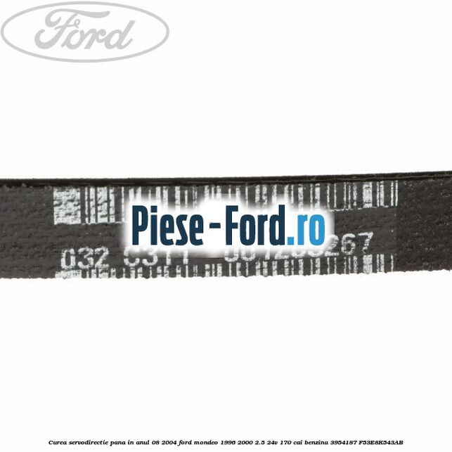 Curea servodirectie pana in anul 08/2004 Ford Mondeo 1996-2000 2.5 24V 170 cai benzina