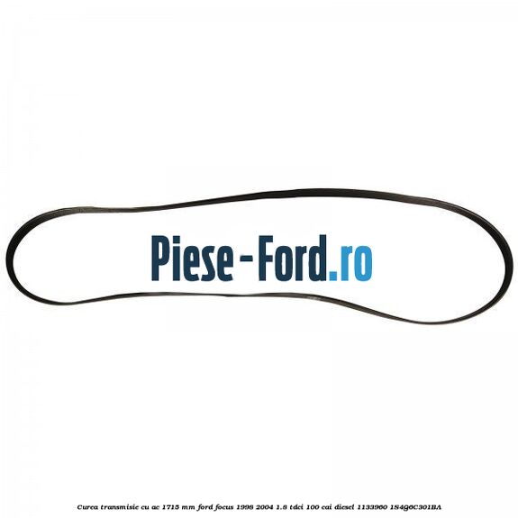 Curea transmisie cu AC 1715 mm Ford Focus 1998-2004 1.8 TDCi 100 cai diesel #EE97350241