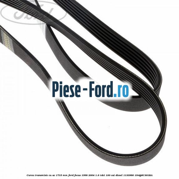 Curea transmisie cu AC 1715 mm Ford Focus 1998-2004 1.8 TDCi 100 cai diesel #EE97350241