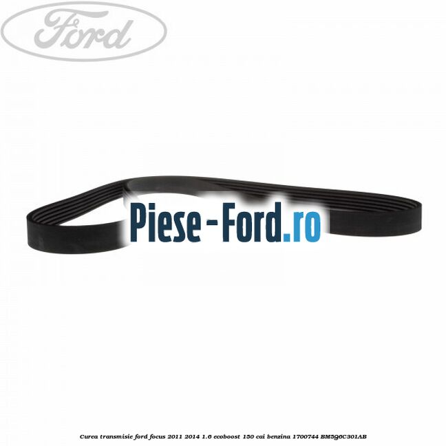 Curea transmisie Ford Focus 2011-2014 1.6 EcoBoost 150 cai #897FD4992A Curea transmisie Ford Focus 2011-2014 1.6 EcoBoost 150 cai benzina #897FD4992A