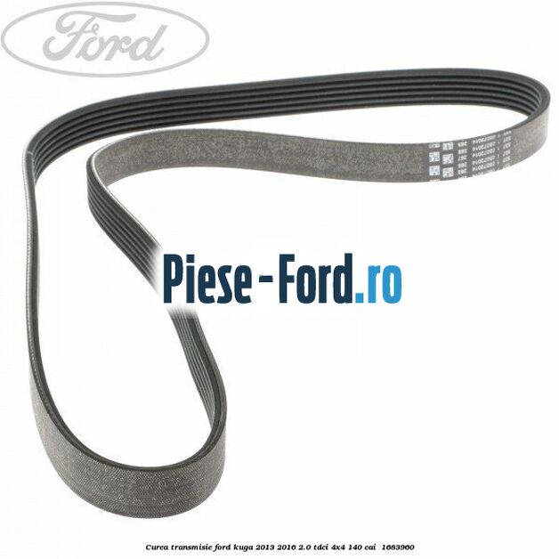 Curea transmisie Ford Kuga 2013-2016 2.0 TDCi 4x4 140 cai  #3FCF1C85DB