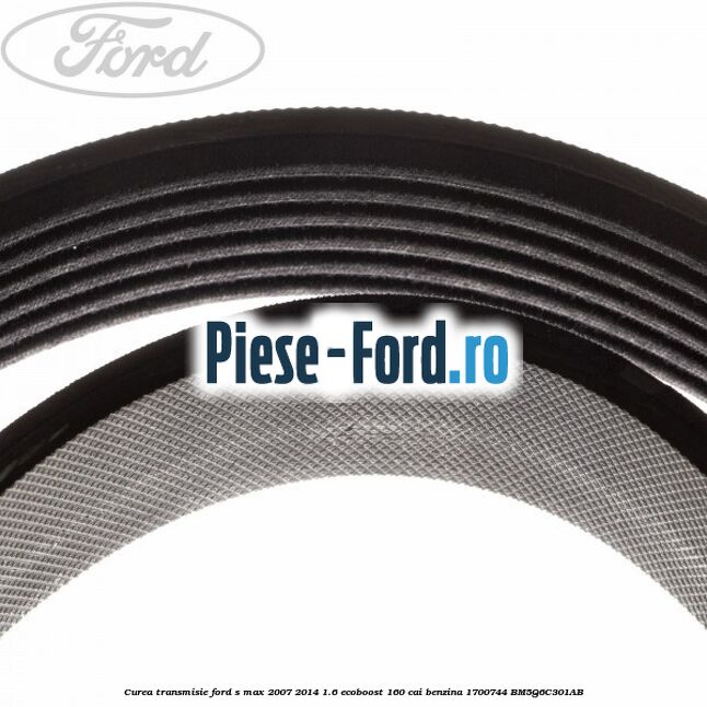 Curea transmisie Ford S-Max 2007-2014 1.6 EcoBoost 160 cai benzina #3976E7EE1A