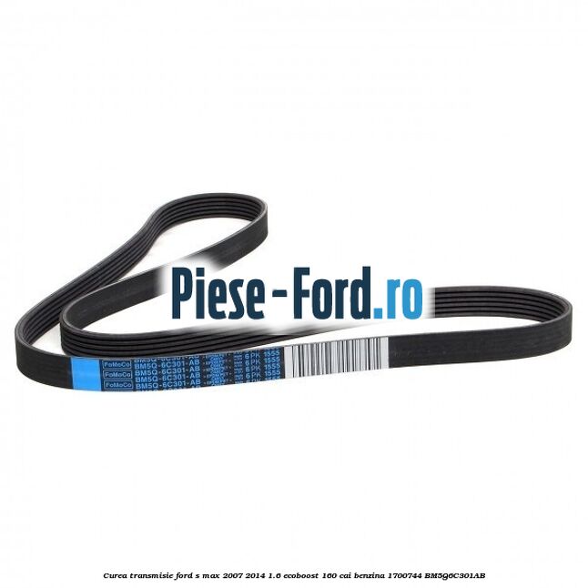 Curea transmisie Ford S-Max 2007-2014 1.6 EcoBoost 160 cai benzina #3976E7EE1A