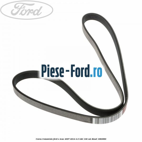 Curea transmisie Ford S-Max 2007-2014 2.0 TDCi 130 cai diesel #063E733B55