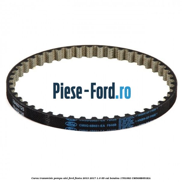 Curea transmisie pompa ulei Ford Fiesta 2013-2017 1.0 65 cai benzina #14B3F3C43C