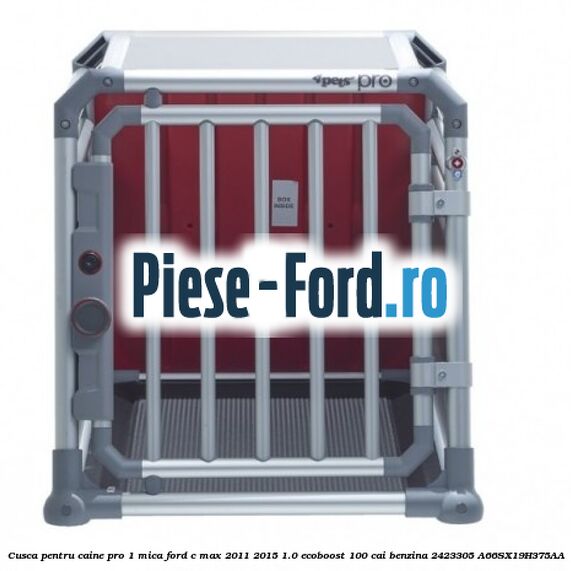 Cusca pentru caine Pro 1 mica Ford C-Max 2011-2015 1.0 EcoBoost 100 cai benzina