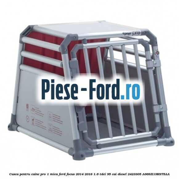 Cusca pentru caine Pro 1 mica Ford Focus 2014-2018 1.6 TDCi 95 cai diesel