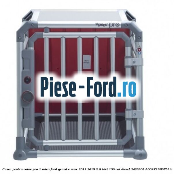 Cusca pentru caine Pro 1 mica Ford Grand C-Max 2011-2015 2.0 TDCi 136 cai diesel #69BE14A34A